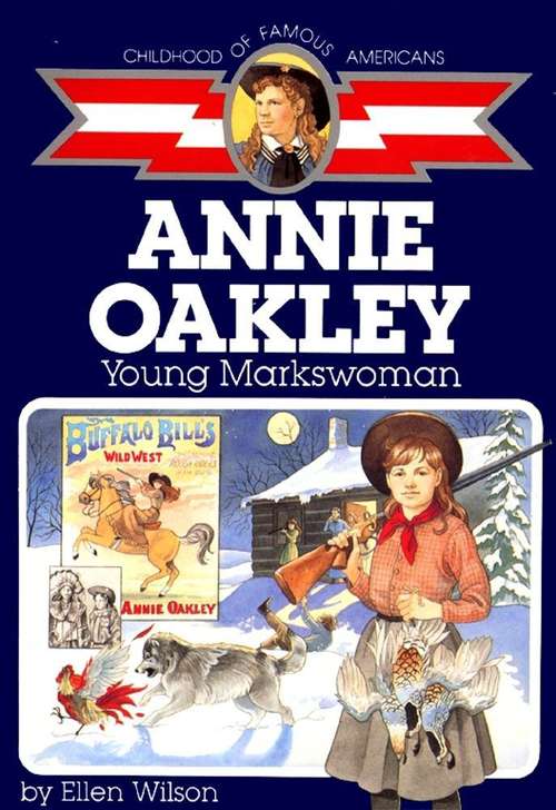 Book cover of Annie Oakley: Young Markswoman