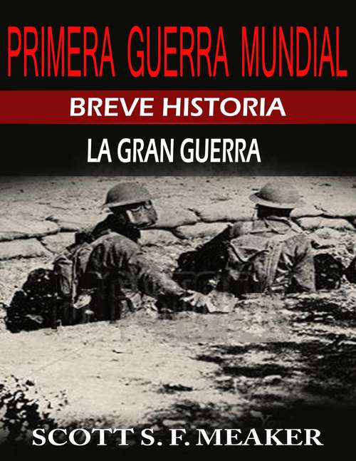 Book cover of Breve historia de la Primera Guerra Mundial. La Gran Guerra.