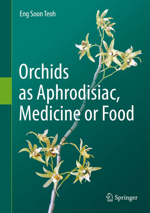 Orchids as Aphrodisiac, Medicine or Food