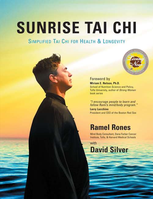 Sunrise Tai Chi: Simplified Tai Chi for Health and Longevity