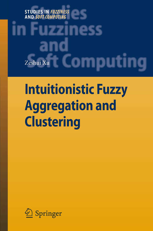 Book cover of Intuitionistic Fuzzy Aggregation and Clustering
