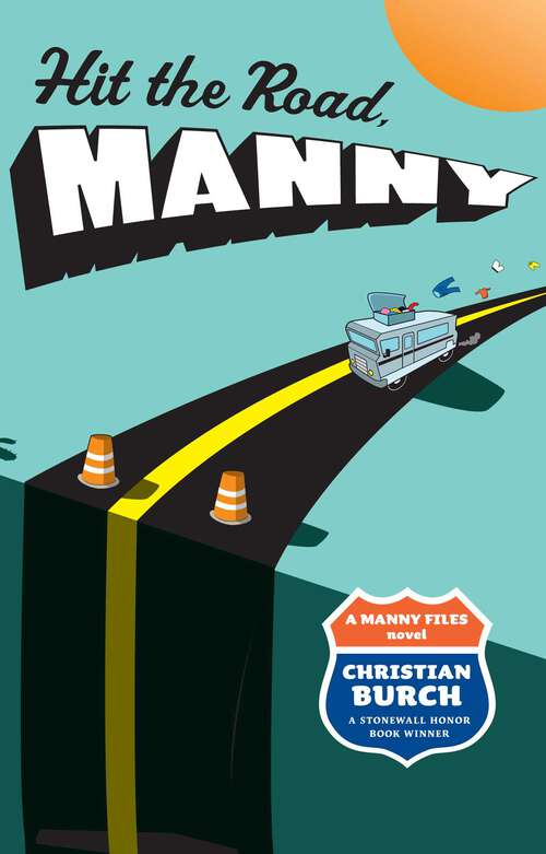 Book cover of Hit the Road, Manny: A Manny Files Novel