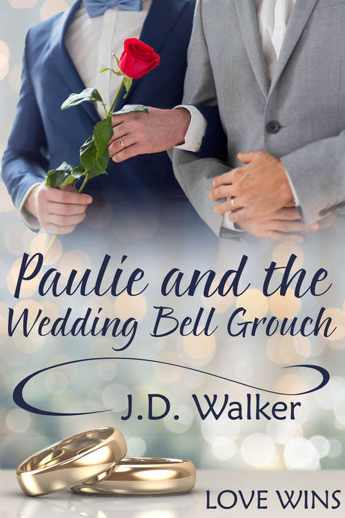 Paulie and the Wedding Bell Grouch