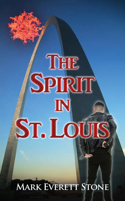 The Spirit in St. Louis (From the Files of the BSI #6)