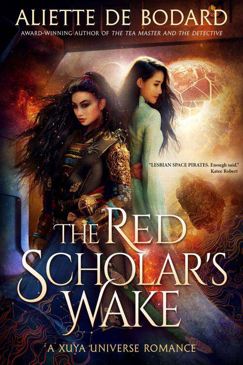 The Red Scholar's Wake: A Xuya Universe Romance (Xuya Universe Romances)