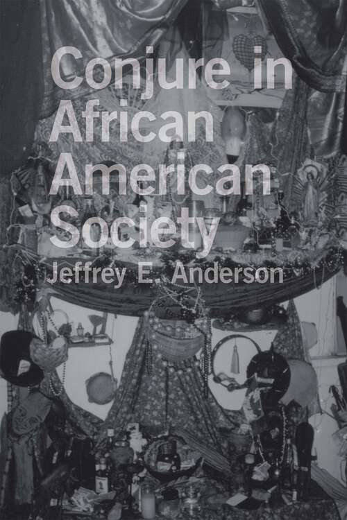 Book cover of Conjure in African American Society