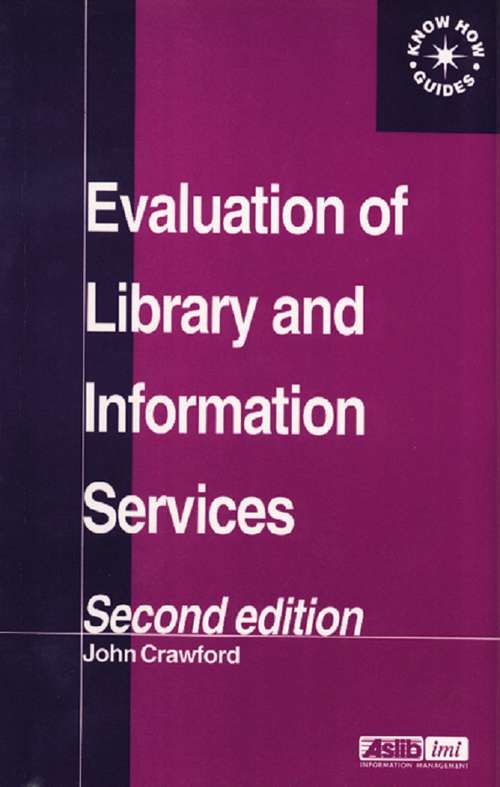 Evaluation of Library and Information Services (Chandos Information Professional Ser.)