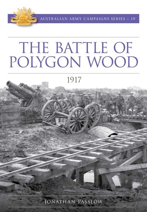 Book cover of The Battle of Polygon Wood 1917 (Australian Army Campaigns #19)
