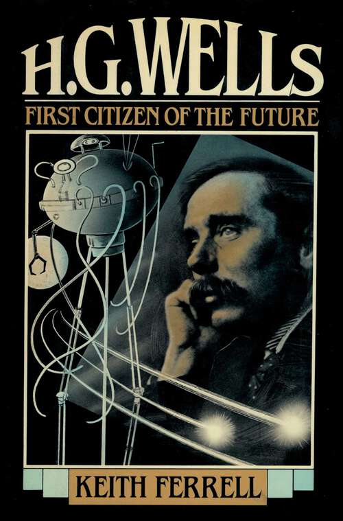 Book cover of H.G. Wells: First Citizen of the Future