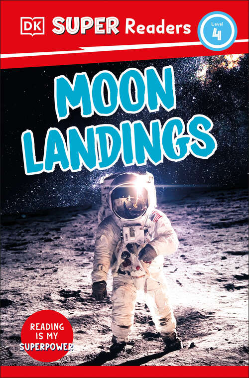 Book cover of DK Super Readers Level 4 Moon Landings (DK Super Readers)