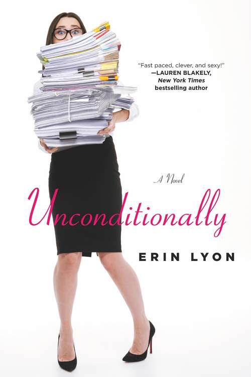 Book cover of Unconditionally: A Novel