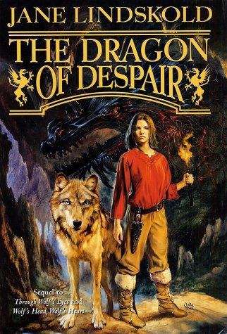 Book cover of The Dragon of Despair (Through Wolf's Eyes #3)