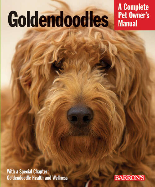 Book cover of Goldendoodles (Complete Pet Owner's Manuals)