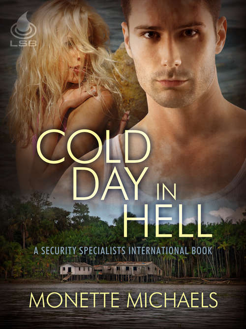 Book cover of Cold Day In Hell (Security Specialists International #2)