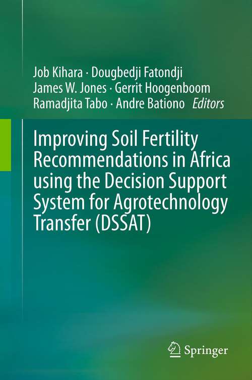 Book cover of Improving Soil Fertility Recommendations in Africa using the Decision Support System for Agrotechnology Transfer (DSSAT)