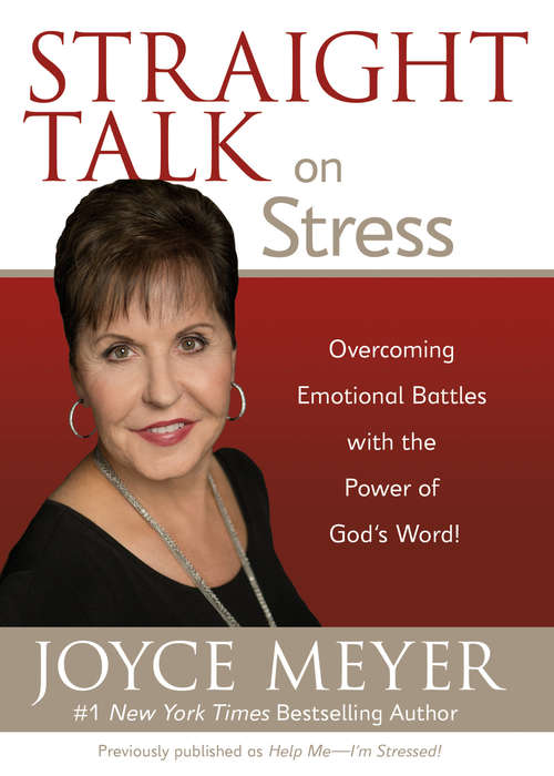 Book cover of Straight Talk on Stress: Overcoming Emotional Battles With The Power of God's Word!