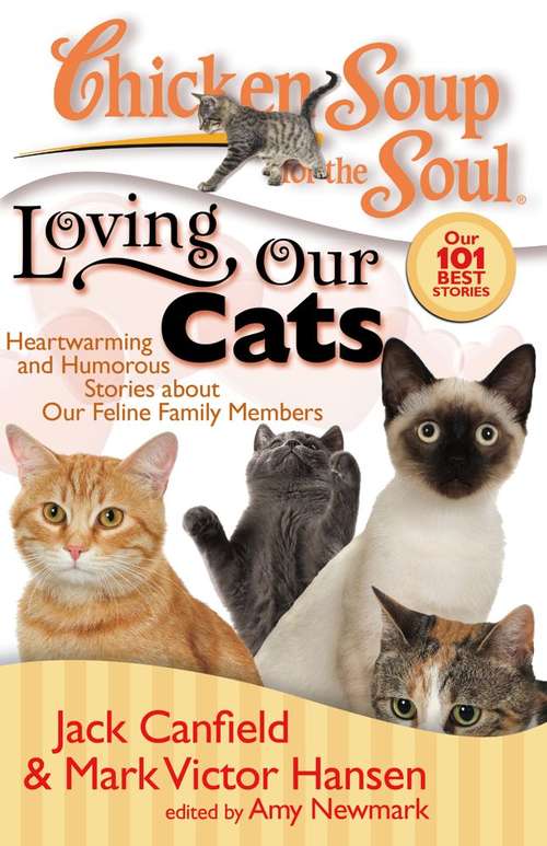 Book cover of Chicken Soup for the Soul: Loving Our Cats