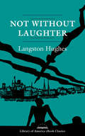 Not Without Laughter: A Library of America eBook Classic