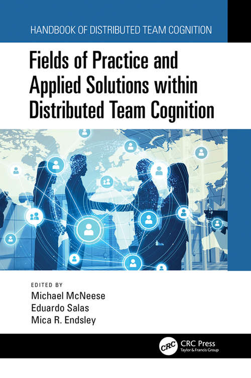 Book cover of Fields of Practice and Applied Solutions within Distributed Team Cognition