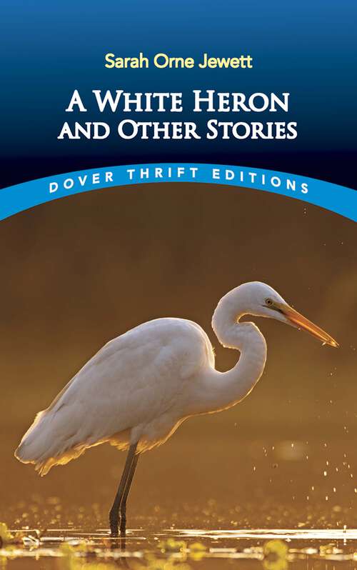 Book cover of A White Heron and Other Stories