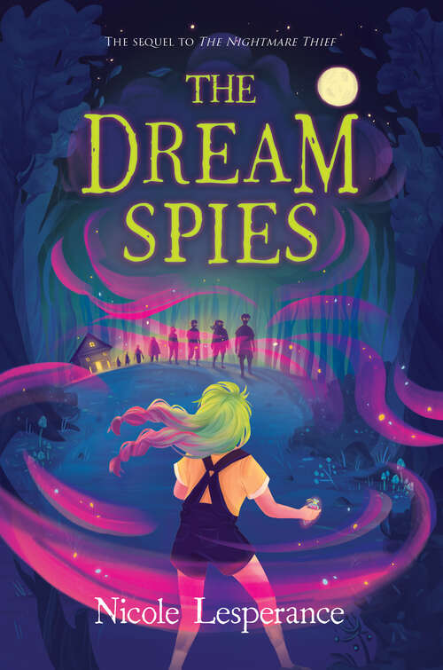 Book cover of The Dream Spies (The Nightmare Thief #2)