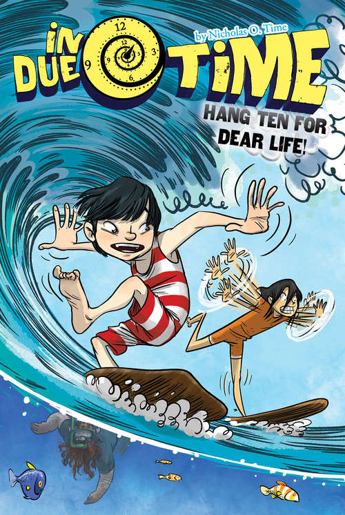 Book cover of Hang Ten for Dear Life!