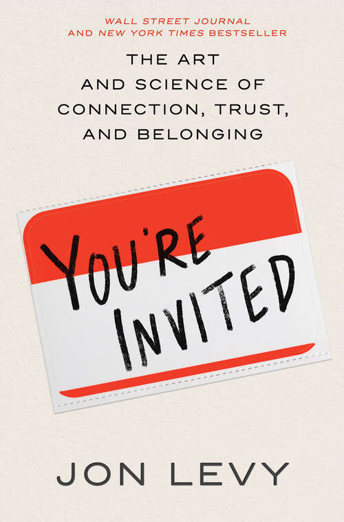 Book cover of You're Invited: The Art and Science of Cultivating Influence