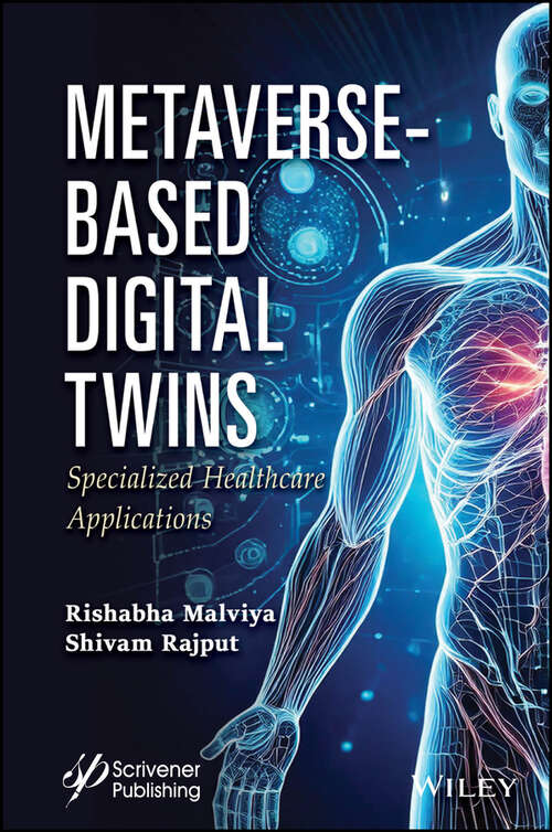 Book cover of Metaverse-Based Digital Twins: Specialized Healthcare Applications