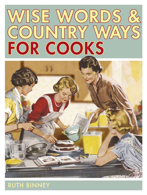 Book cover of Wise Words & Country Ways for Cooks
