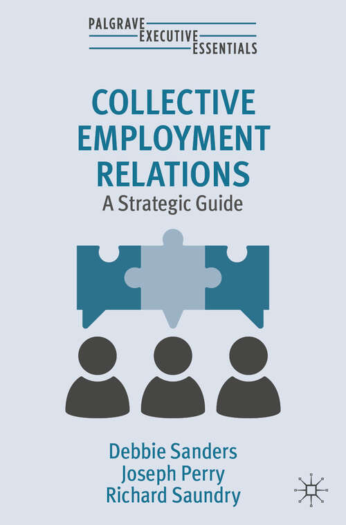 Book cover of Collective Employment Relations: A Strategic Guide (Palgrave Executive Essentials)