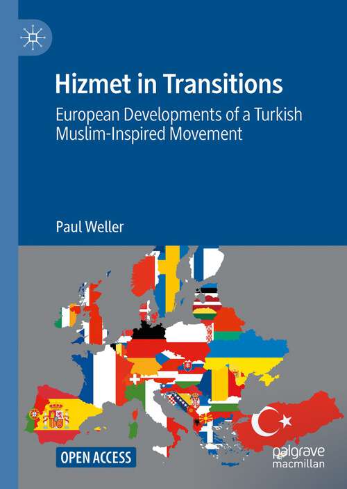 Hizmet in Transitions: European Developments of a Turkish Muslim-Inspired Movement