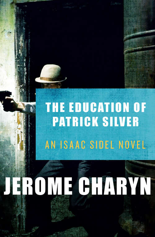 Book cover of The Education of Patrick Silver