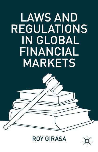 Book cover of Laws and Regulations in Global Financial Markets