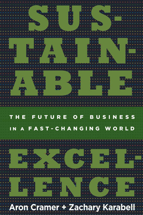 Sustainable Excellence: The Future of Business in a Fast-Changing World