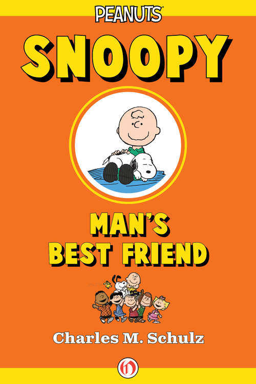 Book cover of Snoopy, Man's Best Friend