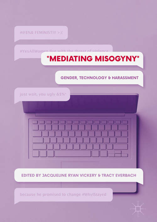 Book cover of Mediating Misogyny: Gender, Technology, and Harassment (1st ed. 2018)