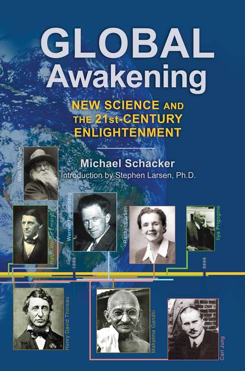 Global Awakening: New Science and the 21st-Century Enlightenment