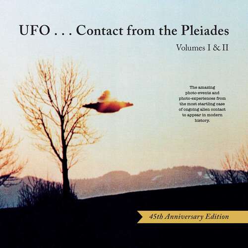 Book cover of UFO...Contact from the Pleiades (45th Anniversary Edition): Volumes I & II