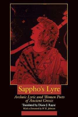 Book cover of Sappho's Lyre: Archaic Lyric and Women Poets of Ancient Greece