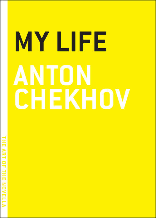 My Life: A Dual-language Book (english - Russian) (The Art of the Novella)