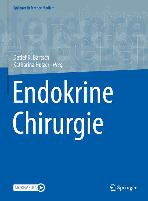 Book cover of Endokrine Chirurgie (1. Aufl. 2023) (Springer Reference Medizin)