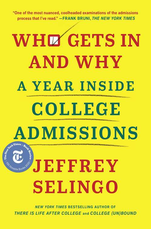 Book cover of Who Gets In and Why: A Year Inside College Admissions