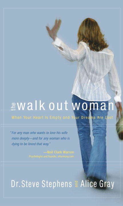 Book cover of The Walk Out Woman: When Your Heart Is Empty and Your Dreams Are Lost