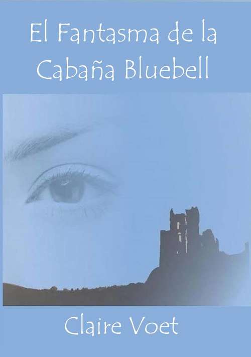 Book cover of El fantasma de la Cabaña Bluebell
