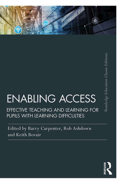 Book cover of Enabling Access: Effective Teaching and Learning for Pupils with Learning Difficulties (3)