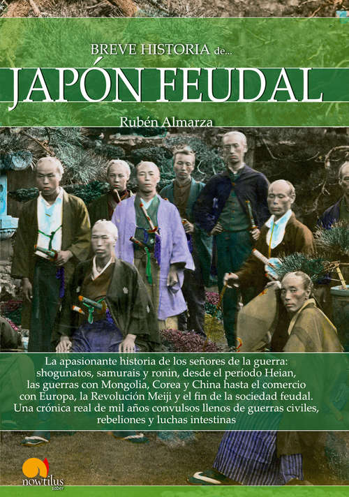 Book cover of Breve historia del Japón Feudal (Breve Historia)