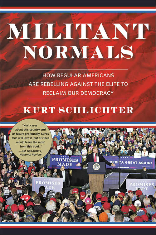 Book cover of Militant Normals: How Regular Americans Are Rebelling Against the Elite to Reclaim Our Democracy