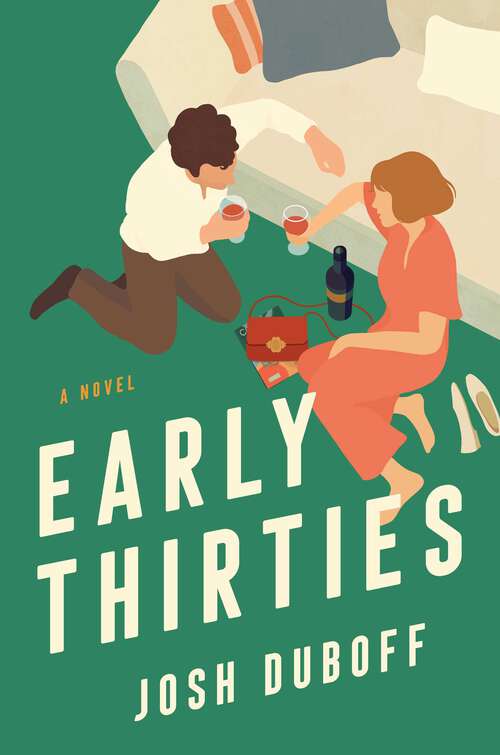 Book cover of Early Thirties: A Novel
