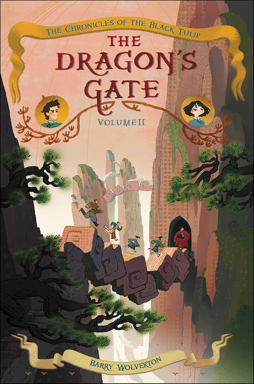 Book cover of The Dragon's Gate (Chronicles of the Black Tulip #2)