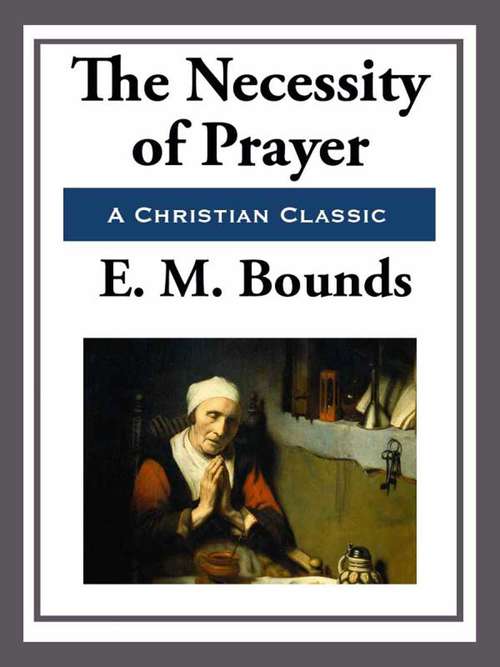 Book cover of The Necessity of Prayer